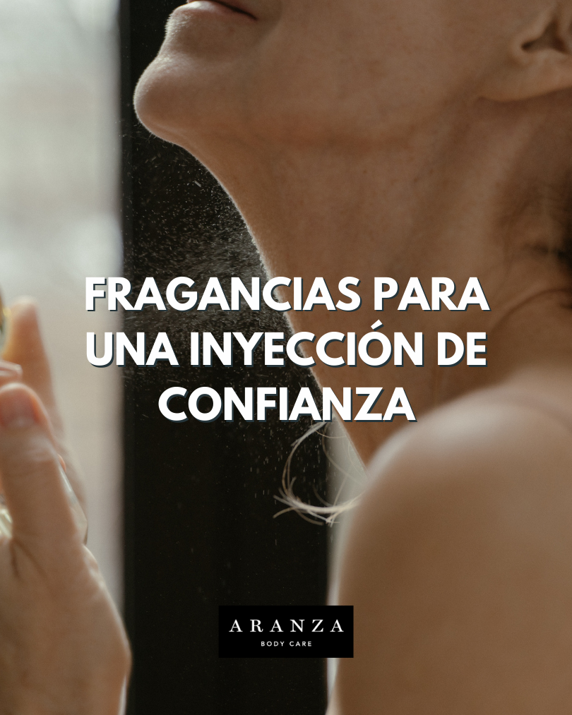 FRAGANCIAS PARA UNA INYECCIÓN DE CONFIANZA